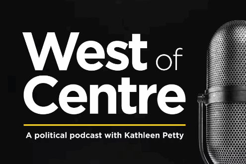 West of Centre A political podcast with Kathleen Petty